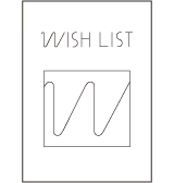 WISH LIST
